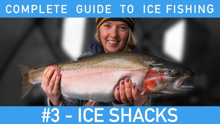 The Complete Guide to Ice Fishing: Episode #3 – Ice Shacks